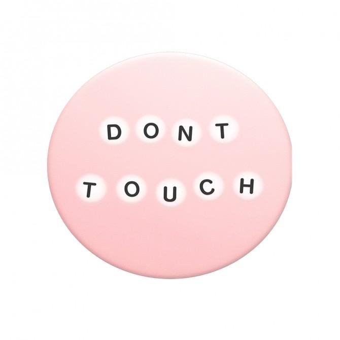 Держатель Pop Socket Don`t Touch...